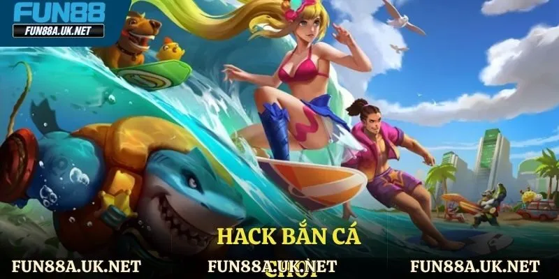 Hack bắn cá