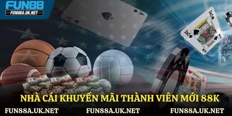 nhà cái khuyến mãi thành viên mới 88k