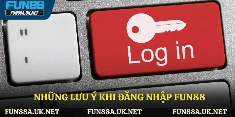 Lưu ý khi đăng nhập