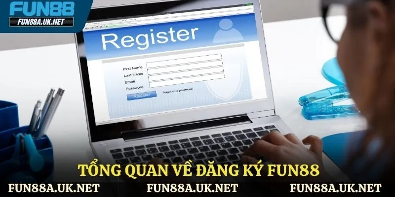 Giới thiệu về đăng ký FUN88
