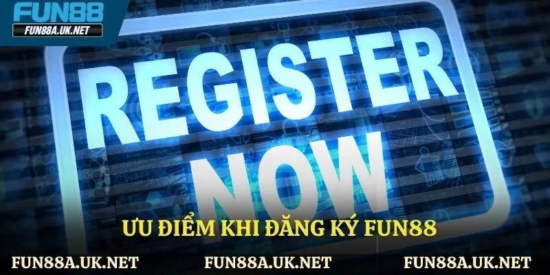 Những ưu điểm nổi bật tại FUN88